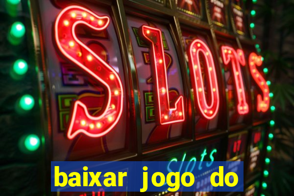 baixar jogo do tigrinho demo